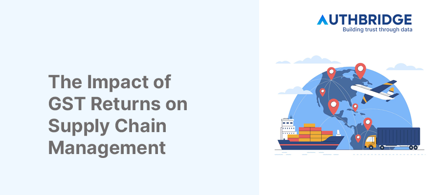 Understanding GST Returns on Supply Chain Management:  Impact, Strategies, and Compliance